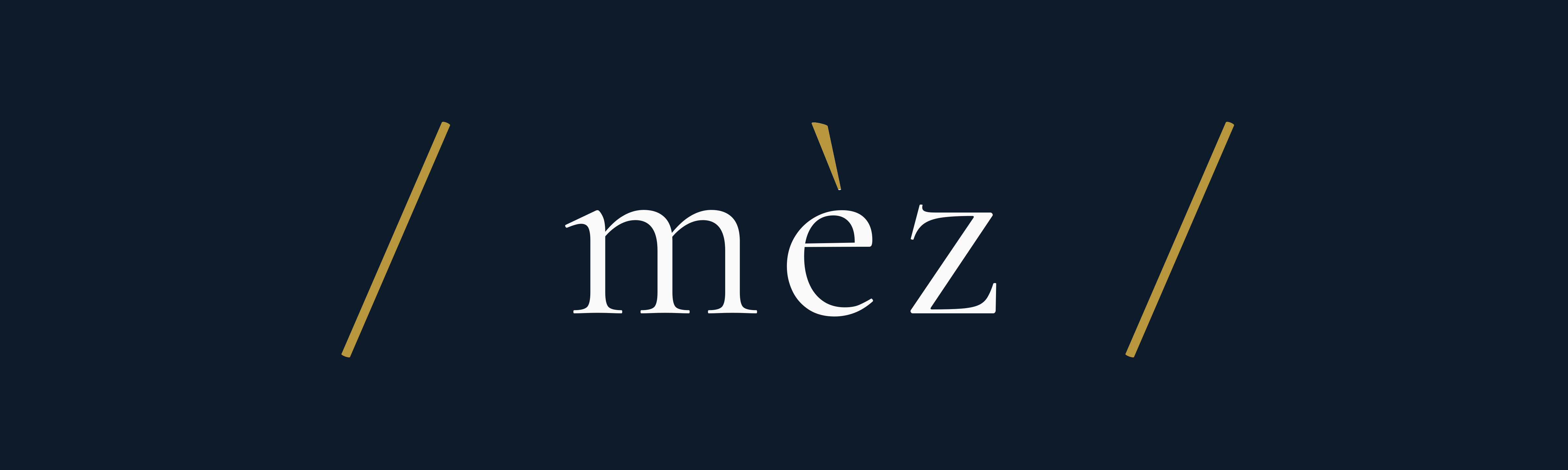 / mèz /